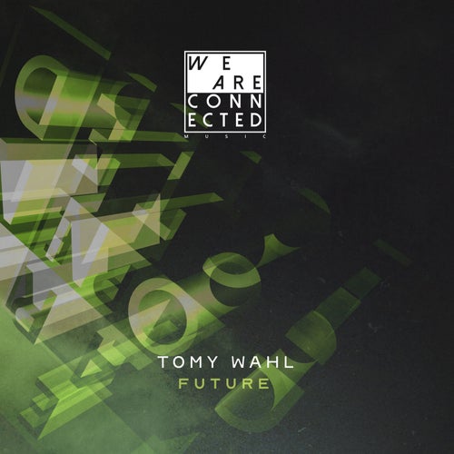 Tomy Wahl - Future [WAC05]